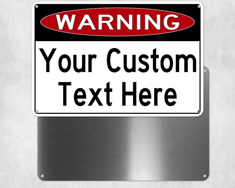 Your Custom Text Metal Warning Sign, Personalized Aluminum Sign,man ...