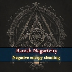 Bad Luck Be Gone Spell to Banish Negativity, Cleanse Energy, Create Positive Vibes, Attract Good Fortune, Success, Negative Energy Cleanse
