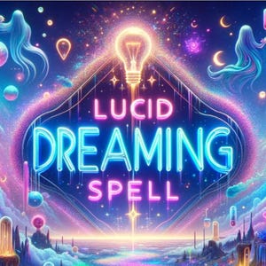 Lucid Dreaming Spell, Unlock Your Dream World, Control Dreams, Dreamworld, Enhance Awareness, Creativity, Exploration, Sleep Journey