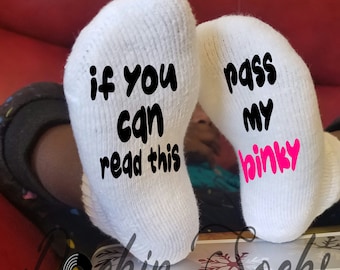 Wenn Sie, dass dieses Baby Socken lesen können, übergeben Sie meine Binky, lustige Babysocken, neue Baby-Geschenk, Baby-Dusche-Geschenk, neue Mutter Geschenk, Neugeborene Geschenke,