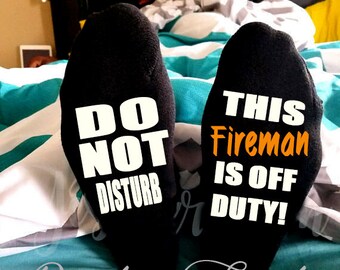 Fireman Gift, Firefighter Gift, Fireman Socks, Gifts For Men, Gifts For Women, Do Not Disturb, This Fireman Is Off Duty