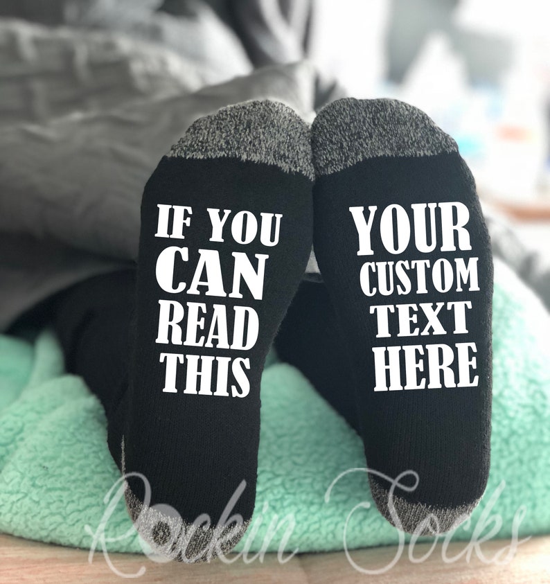 Custom Socks, If You Can Read This Custom Socks, Funny Socks, Funny Gifts, Gift For Husband, Customize with ANY text and text color