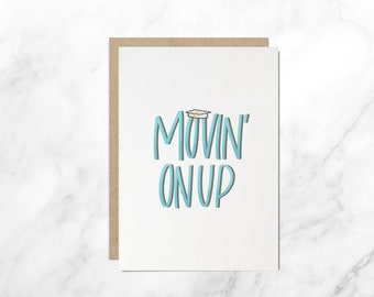 Movin&#39; On Up Graduation Card Congratulations Card Card for Graduate