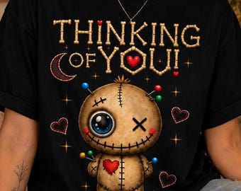 Thinking Of You Shirt, Cute Goth Tee, Spooky Cute Voodoo Doll Shirt, Emo Valentine Shirt, Kawaii Gothic Graphic Tee, Alternative Gift