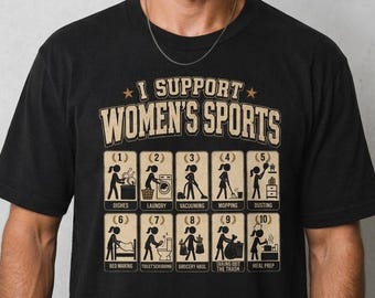 I Support Women’s Sports Shirt, Funny Housework Decathlon Tee, Sarcastic Chores Graphic, Retro Domestic Humor Mom Gift, Comfort Colors