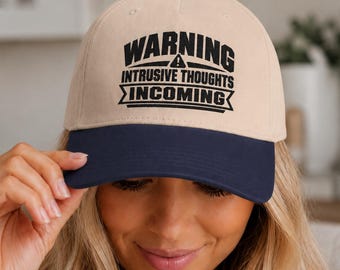 Warning Intrusive Thoughts Incoming Hat, Funny Embroidered Cap, Sarcastic Statement Baseball Hat, Gift for Overthinkers
