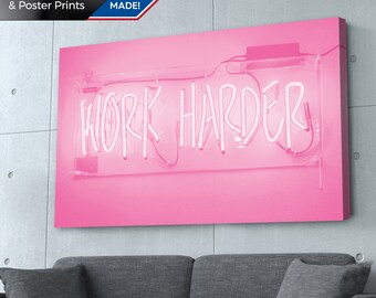 Pink Work Harder Print: Motivational Quote, Home Office Art (Canvas, Metal, Poster)