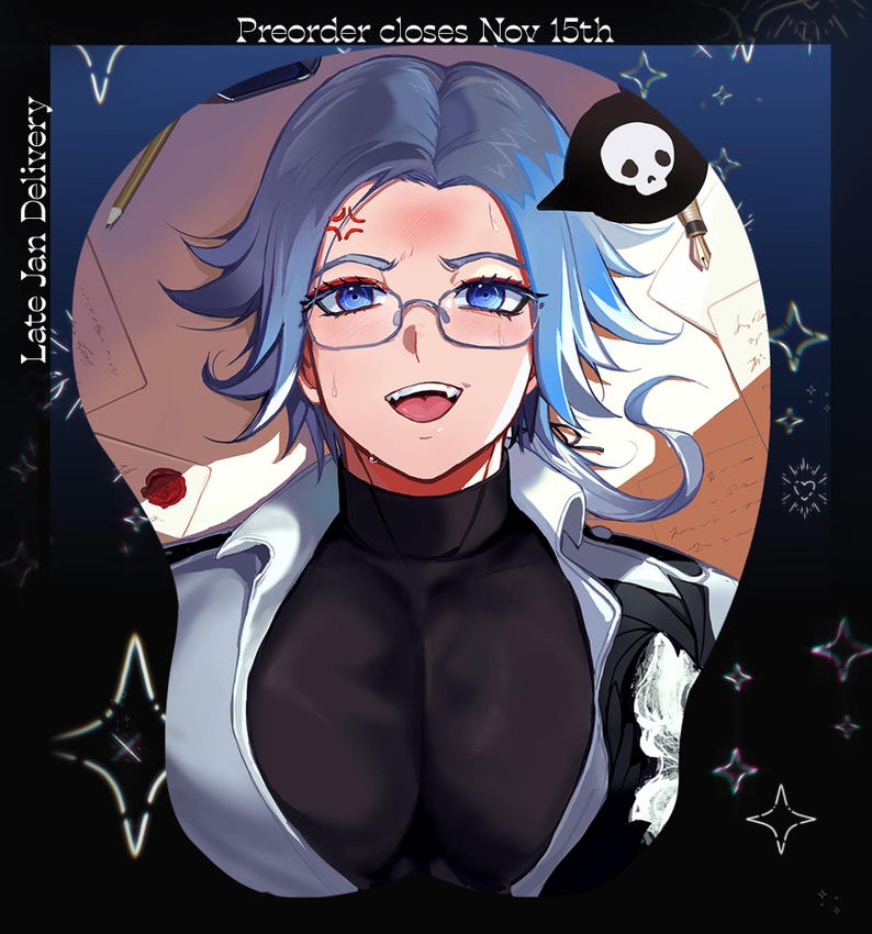 May include: A mousepad featuring an anime-style character with blue hair, glasses, and a black top. The character has a flushed face and a sharp tooth. Text on the image reads Preorder closes Nov 15th and Late Jan Delivery.