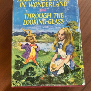 Vintage Alice’s Adventures in Wonderland AND Through the Looking-Glass combination book,England 1962, hard cover Illustrations Walsh/Cooper