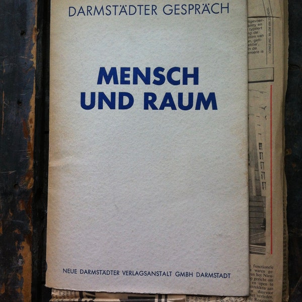 Mensch und Raum ; Darmstädter Gespräch (Band 2) 1951