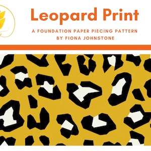 May include: A foundation paper piecing pattern for a leopard print design. The pattern is on a yellow background with black and white spots.