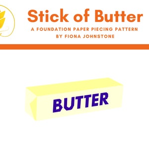 Stick of Butter Foundation Paper Piecing Pattern PDF, FPP pattern, butter sewing pattern, gift for cook, for chef,