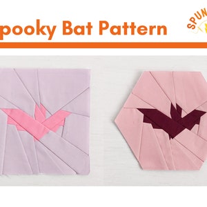 Spooky Bat Foundation Paper Piecing Pattern PDF, Spooky and Sweeter Bat, FPP Pattern, Halloween Quilt, Halloween Sewing, Bat Pattern