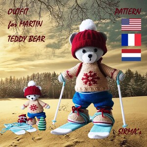 Crochet Clothes for MARTIN Teddy Bear - MARTIN the Skier Outfit Amigurumi Pattern - English, Français, Nederlands