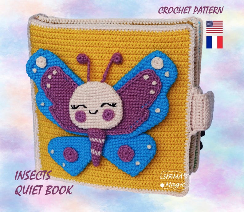May include: A handmade yellow crochet quiet book with a large butterfly applique. The butterfly has blue and purple wings, a white face, and a smiling expression. The book is labeled "INSECTS QUIET BOOK" and "CROCHET PATTERN".