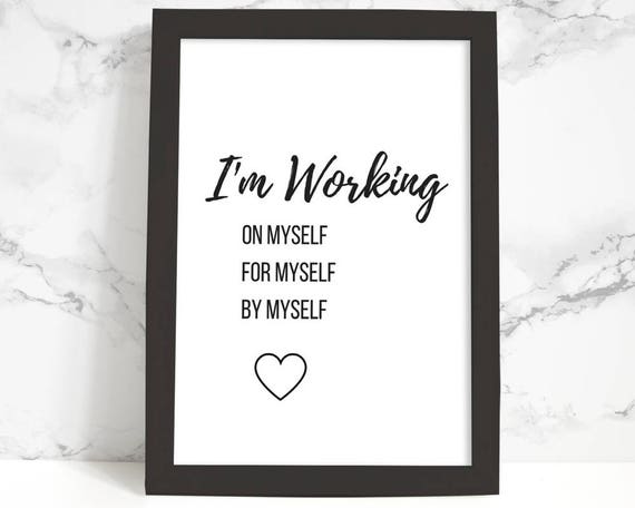 I'm Working on Myself Phrase Typography Poster Printable | Etsy