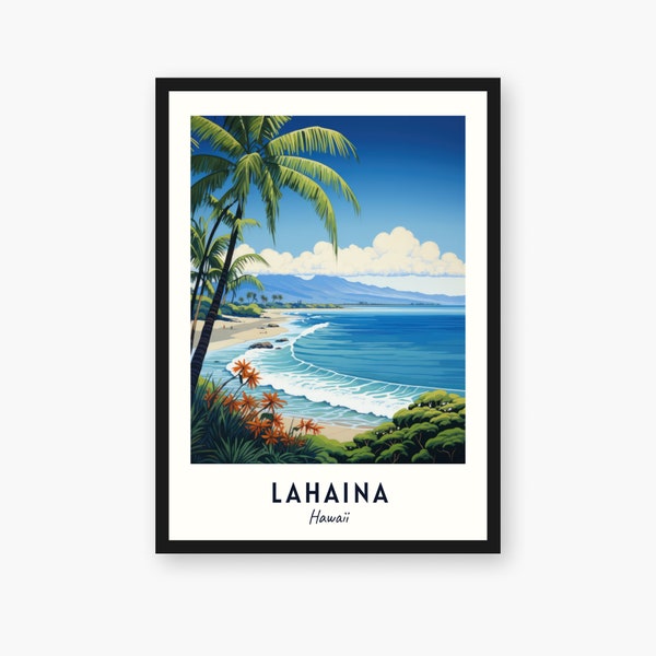Lahaina Travel Print, Lahaina - Hawaii Travel Gift, Printable City Poster, Digital Download, Wedding Gift, Birthday Present