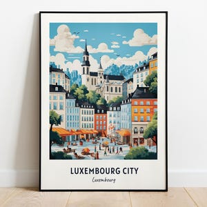 Luxembourg City Travel Print Wall Art, Luxembourg City - Luxembourg City Print, Luxembourg City Travel Gift, Luxembourg City City Poster