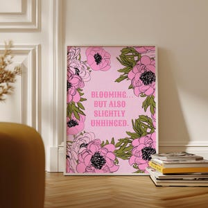 Pink Floral Quote Print: Positive Affirmation Wall Art