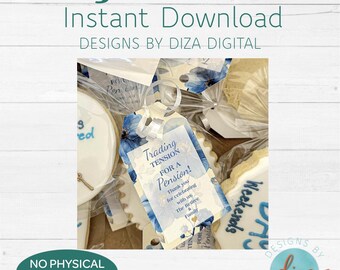 May include: Digital print file with the text "Trading Tension for a Pension!" on a tag with blue floral accents. The image includes decorated cookies and the text "Weekends". The words "Designs by Diza Digital" are also visible.