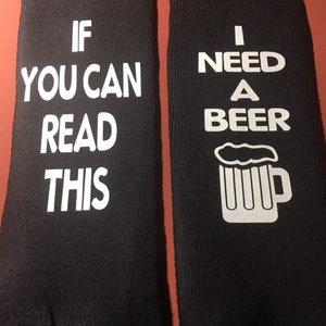 If you can read this, beer socks, socks for men, Father&#39;s Day, Mother’s Day, funny socks, Christmas gift, gag gift, beer gift, alcohol gift