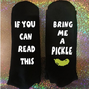 Pickle socks, if you read this, novelty socks, bring me a pickle