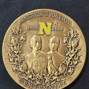 US Navy Anchor&#39;s Aweigh Centennial 1906-2006 challenge coin.