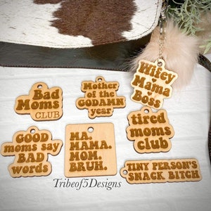 Funny Mom Keychains Svg | Wooden Keychains Svg | Keychains Svg Files | Funny Keychain Files Svg | Laser Ready Files | Wooden Keychains |