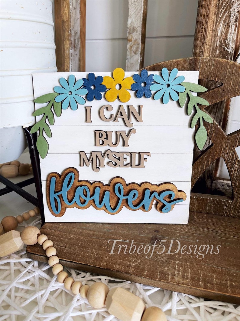 I Can Buy Myself Flowers Svg I Can Buy Myself Flowers Sign Etsy Ireland