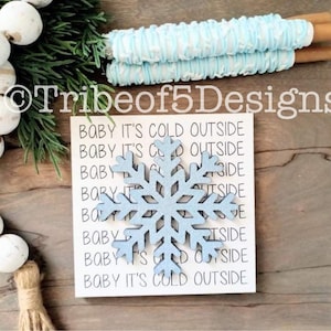 Winter Tiered Tray Signs svg | Christmas Tiered Tray Signs svg | Winter Christmas Mantel Signs svg | Baby Its Cold Outside Sign svg | Svg |