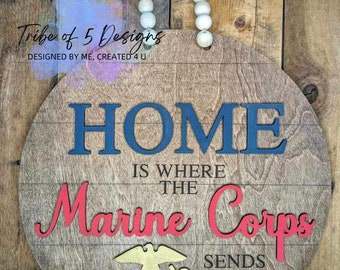 Marine Corps Front Door Signs Svg | Marine Corps Signs Svg | Home Is Where The Marine Corps Sends Us Svg | Marine Signs Svgs | Laser Files |
