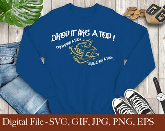 Hanukkah Shirt Dreidel Drop it Like a Top Digital SVG Cut File Cricut Silhouette