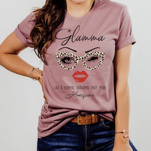 Glamma, Glamorous Grandma, like a regular grandma only more Awesome Funny Saying