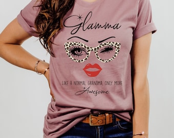 Glamma, Glamorous Grandma, like a regular grandma only more Awesome Funny Saying
