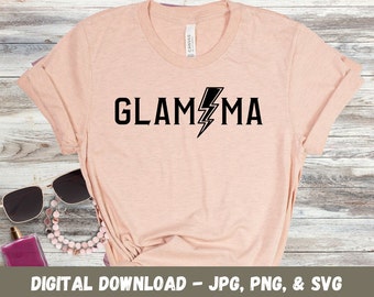 Glamma Grandma Glamorous Lightning Rock Hip Young Mother's Day Birthday Digital Cut File SVG Cricut Silhouette
