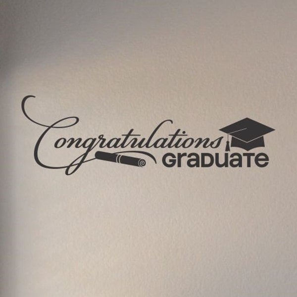 congratulations graduate vinyl wall art decal sticker home house decor decoration lettering quote inspirational uplifting motivational