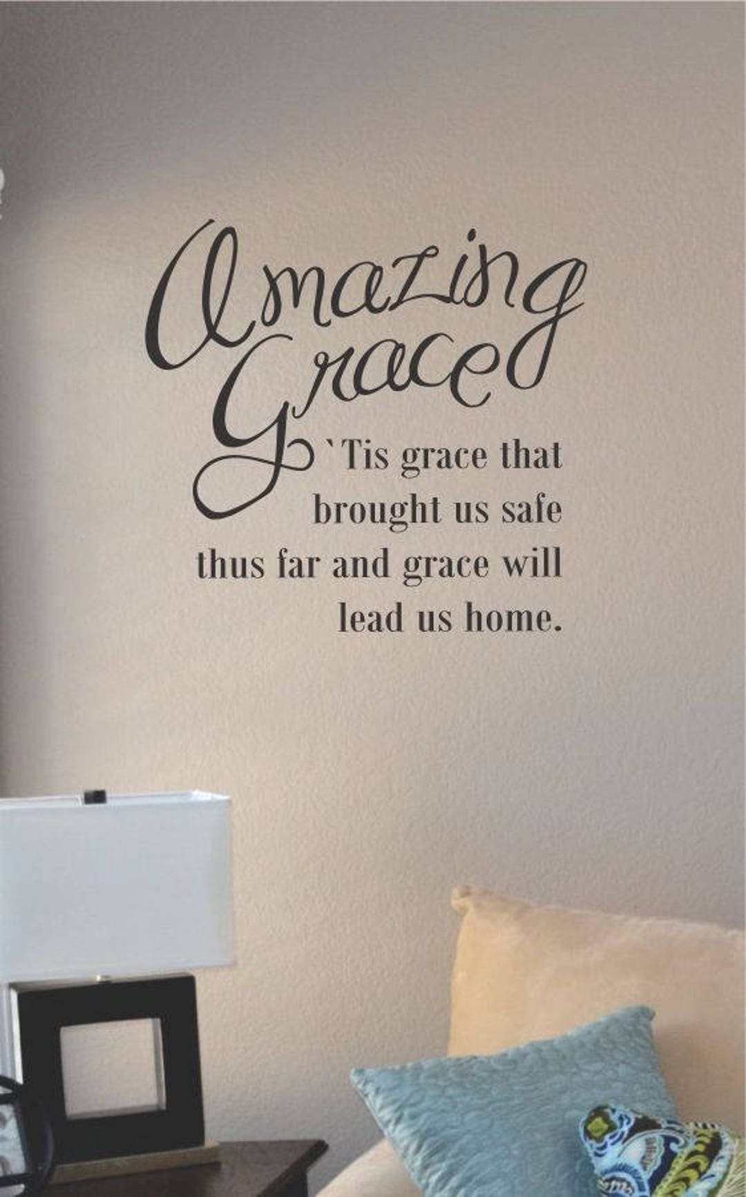 Amazing Grace Tis Grace That Vinyl Wall Art Decal Sticker Home House Decor Decoration Lettering