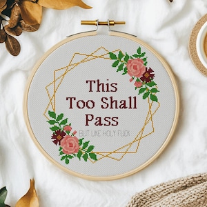 Funny Sarcastic Cross Stitch Pattern - This Too Shall Pass (PDF)