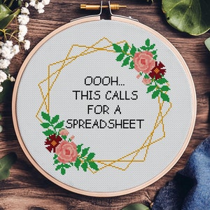 Funny Office Cross Stitch Pattern PDF - &quot;OOOH This Calls for a Spreadsheet&quot; Embroidery Design for Aida 14ct - Humorous Home Decor Gift