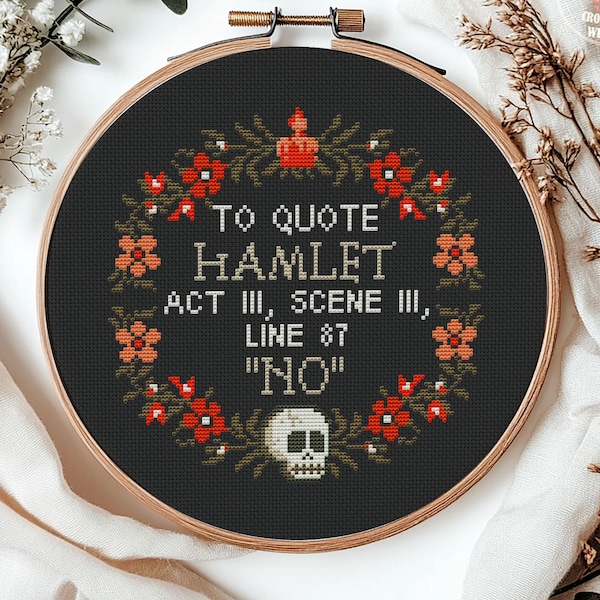 Pour citer Hamlet, acte 3, scène 3 Ligne 87 - Non. Modèle de point de croix amusant. PDF point de croix sarcastique. Point de croix sarcastique moderne. Tête de mort, humour