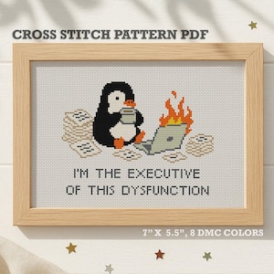 Funny Cross Stitch Pattern: Corporate Burnout Penguin, Executive Of This Dysfunction, Sarcastic Office, Coworker Gift