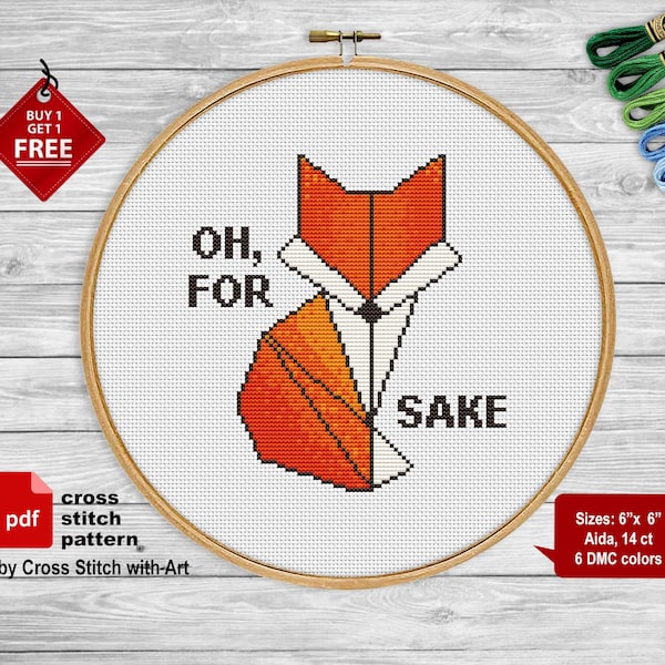 Fox cross stitch pattern. For fox sake.  Swearing cross stitch PDF. Sassy cross stitch. Funny animal cross stitch. Snarky, Rude cross stitch