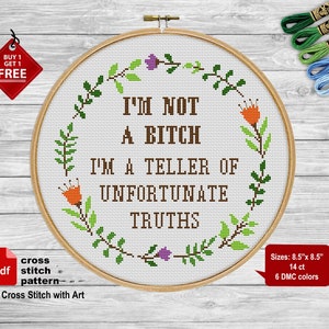 Rude cross stitch pattern. Not a bitch  cross stitch PDF Teller unfortunate truths Snarky cross stitch Modern embroidery sarcastic