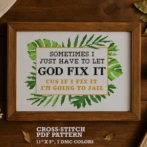 God Fix It Kreuzstichmuster PDF - Lustiges Zitat für Frauen. Glaube und frecher christlicher Humor für subversives Geschenk oder sarkastisches Dekor