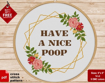 Have a nice poop cross stitch pattern. Sassy cross stitch PDF Modern Snarky cross stitch Rude cross stitch  Bathroom decor