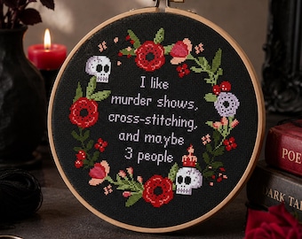 Snarky Gothic Cross Stitch Pattern PDF – Funny Sarcastic Embroidery, True Crime Lovers, Introvert Dark Humor TVaddict Gift