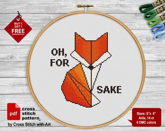 Fox cross stitch pattern. For fox sake.  Swearing cross stitch PDF. Sassy cross stitch. Funny animal cross stitch. Snarky, Rude cross stitch