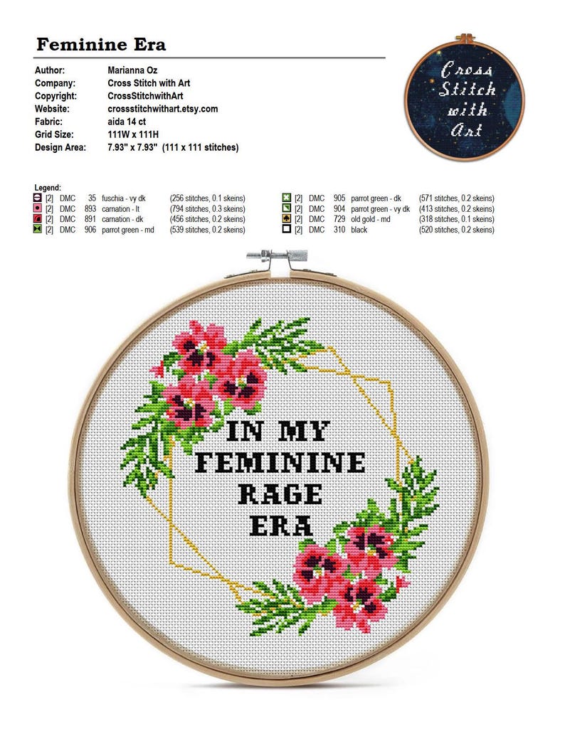 May include: A cross-stitch embroidery hoop with the text "IN MY FEMININE RAGE ERA" surrounded by pink flowers and green leaves. The design area is 7.93" x 7.93". The text "Cross Stitch with Art" is also visible.