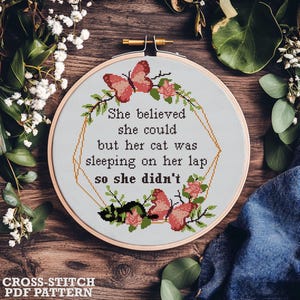 Cat Mom Cross Stitch Pattern – She Believed She Could But Her Cat Was Sleeping, Funny Quote Cross Stitch Chart PDF, Cat Lady, Cat Lover