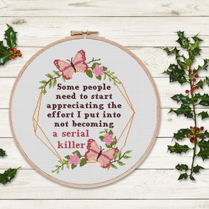 Snarky cross stitch pattern. Not becoming a serial killer. Sassy cross stitch Home decor. Modern cross stitch PDF. Adult rude cross stitch image 5